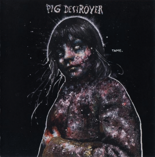 Pig Destroyer : Painter of Dead Girls